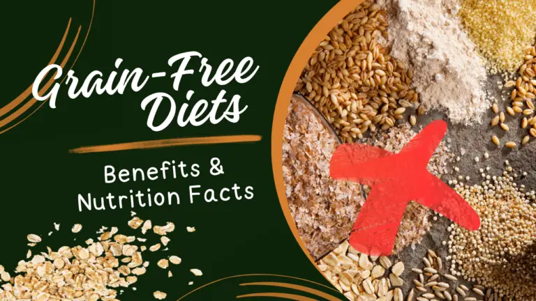 Grain-Free Diets_ Benefits &Amp;Amp; Nutrition Facts