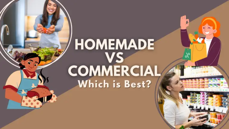 Homemade Vs Commercial_ Which Is Best